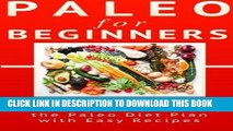 Best Seller Paleo for Beginners: The Ultimate Guide for Getting Started With The Paleo Diet Plan