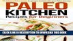 Best Seller Paleo Kitchen Recipes for Beginners: 25 delicious Paleo recipes to get you started