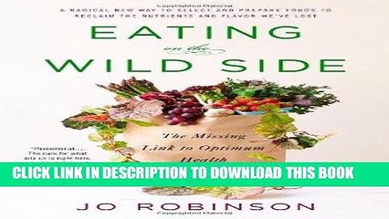 Best Seller Eating on the Wild Side: The Missing Link to Optimum Health Free Read