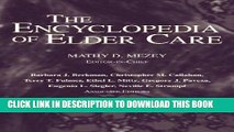 [FREE] EBOOK The Encyclopedia of Elder Care ONLINE COLLECTION