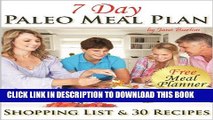 Best Seller Paleo Meal Plan: A Complete 7 Day Paleo Meal Planner with Full Shopping List and