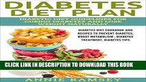 Ebook Diabetes Diet Plan:Diabetic Diet Guidelines for Curing Diabetes and Lose Weight Naturally: