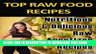 Best Seller Raw Food Recipes Series - Nutritious   Delicious (Raw Appetizer Recipes) (Look