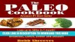 Ebook The Paleo Cookbook: Healthy And Delicious Paleo Diet Recipes For Breakfast, Lunch, Dinner