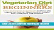 Ebook Vegetarian: Cookbook for Beginners - Vegan Cookbook for dummies - Vegetarian Recipes - Vegan