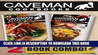 Best Seller Paleo Mexican Recipes and Paleo Slow Cooker Recipes: 2 Book Combo (Caveman Cookbooks)