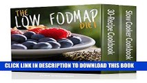 Ebook Low FODMAP: The Low FODMAP Diet Boxed Set: 30-Recipe Cook   14-Day Meal Plan For Overcoming