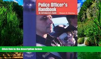 Big Deals  Police Officer s Handbook: An Introductory Guide  Best Seller Books Best Seller