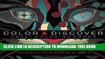 Ebook Color and Discover Adult Coloring Books (Symbolic Animals) (Volume 1) Free Read