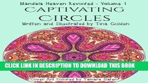 Ebook Captivating Circles: 30 Divinely Detailed Mandalas (Mandala Heaven Revisited) (Volume 1)