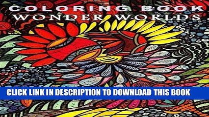 Best Seller Coloring Book Wonder Worlds: Relaxing Designs for Calming, Stress and Meditation: For