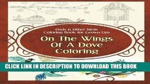 Ebook Owls   Other Birds Coloring Book for Grown Ups: On The Wings Of A Dove Coloring Free Read