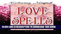 Ebook Love Spells: A Coloring Book for Witches - Sacred Geometry Edition (Coloring Magick) (Volume