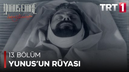 Yunus Emre - Yunus'un Rüyası (13.Bölüm)