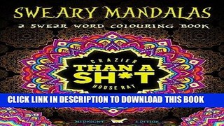 Best Seller Sweary Mandalas: A Swear Word Colouring Book Midnight Edition: A Unique Black