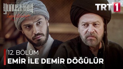 Yunus Emre - Emir İle Demir Döğülür (12.Bölüm)