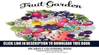 Best Seller Fruit Garden Adult Colouring Book:: achieve colourings of fruit which will look good