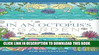 Best Seller In an Octopus s Garden: Adult Coloring Book: Stress Relieving Patterns For Relaxation