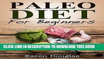 Best Seller Paleo Diet For Beginners: Learn How to Lose 20  Pounds With the Paleo Diet (Paleo Diet