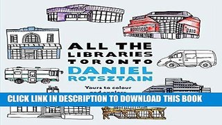 Ebook All the Libraries Toronto Free Read