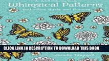 Best Seller Adult Coloring Book: Whimsical Patterns: Butterflies, Birds, and Flowers (Volume 1)