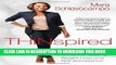 Best Seller Thinspired: How I Lost 90 Pounds -- My Plan for Lasting Weight Loss and