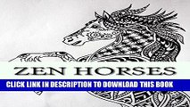 Best Seller Zen Horses: Drawing Amazing  Zen Doodle Horses! (Zen Doodle Art) (Volume 5) Free