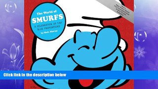 Free [PDF] Downlaod  The World of Smurfs: A Celebration of Tiny Blue Proportions  DOWNLOAD ONLINE