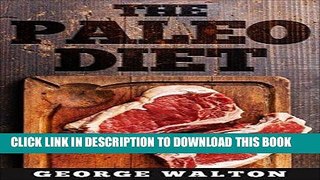 Best Seller Paleo Diet: The Ultimate Paleo Diet Guide To Optimal Health, Strength And Well-Being