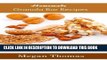 Ebook Homemade Granola Bar Recipes - Including Vegan and Gluten-Free Granola Bar Recipes Free