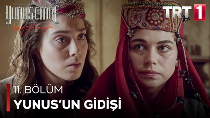 Yunus Emre - Yunus'un Gidişidir Bunlara Sebep (11.Bölüm)