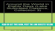 [READ] EBOOK Around the World in Eighty Days (Lake Illustrated Classics, Collection 3) BEST