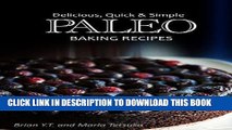 Best Seller Paleo Baking Recipes - Delicious, Quick   Simple Paleo Recipes Free Read