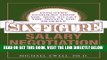 [FREE] EBOOK Six Figure Salary Negotiation: Industry Insiders Get You the Money You Deserve BEST