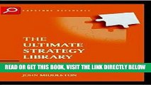 [FREE] EBOOK The Ultimate Strategy Library: The 50 Most Influential Strategic Ideas of All Time