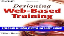 [READ] EBOOK Designing Web-Based Training: How to Teach Anyone Anything Anywhere Anytime: 1st