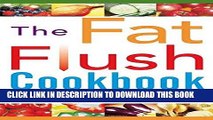 Best Seller The Fat Flush Cookbook Free Read