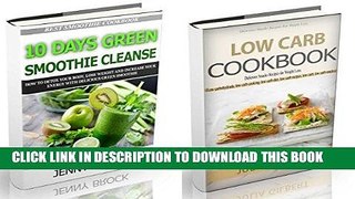 Ebook 10 Day Green Smoothie Cleanse: A Simple Guide to Smoothie Cleanse and Low Carb Cookbook
