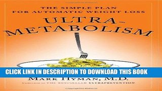 Ebook Ultrametabolism: The Simple Plan for Automatic Weight Loss Free Read