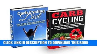 Best Seller Carb Cycling Box Set #1: Carb Cycling Diet + Carb Cycling Recipes: Secrets To Rapid