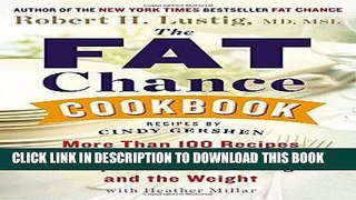 Ebook The Fat Chance Cookbook: More Than 100 Recipes Ready in Under 30 Minutes to Help You Lose