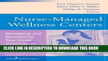 [READ] EBOOK Nurse-Managed Wellness Centers: Developing and Maintaining Your Center (A National