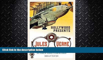 READ book  Hollywood Presents Jules Verne: The Father of Science Fiction on Screen (Screen