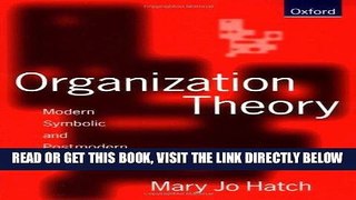 [FREE] EBOOK Organization Theory: Modern, Symbolic, and Postmodern Perspectives ONLINE COLLECTION