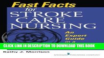 [BOOK] PDF Fast Facts for Stroke Care Nursing: An Expert Guide in a Nutshell (Fast Facts