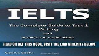 [READ] EBOOK Ielts - The Complete Guide to Task 1 Writing BEST COLLECTION
