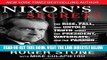 [READ] EBOOK Nixon s Secrets: The Rise, Fall, and Untold Truth about the President, Watergate, and