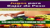 Best Seller Jugos para Bajar de Peso (Spanish Edition) Free Read