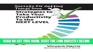 [READ] EBOOK Secrets for Getting Things Done BEST COLLECTION