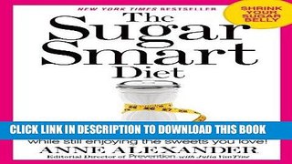 Best Seller The Sugar Smart Diet: Stop Cravings and Lose Weight While Still Enjoying the Sweets